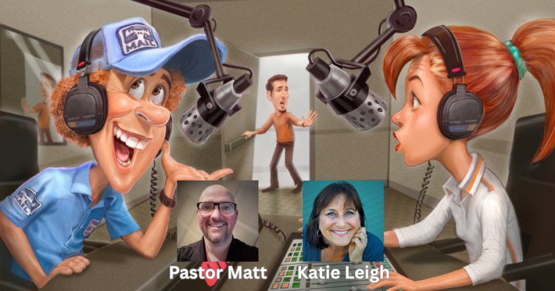 Pastor Matt speaks with Katie Leigh, voie of "Connie" from Adventures in Odyssey.