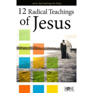 12 Radical Teachings of Jesus